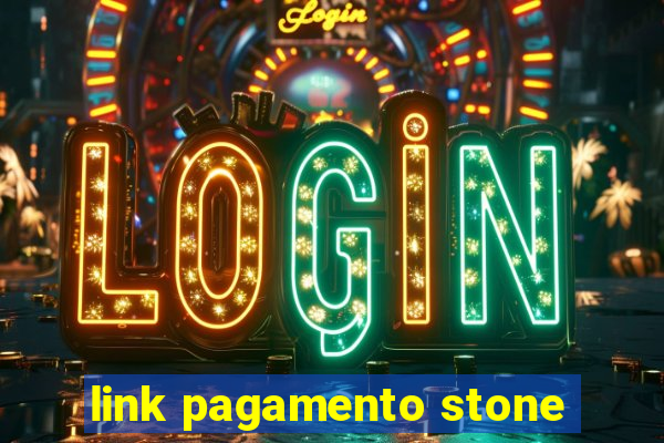 link pagamento stone