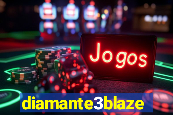 diamante3blaze