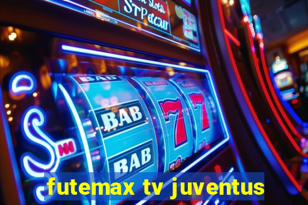 futemax tv juventus