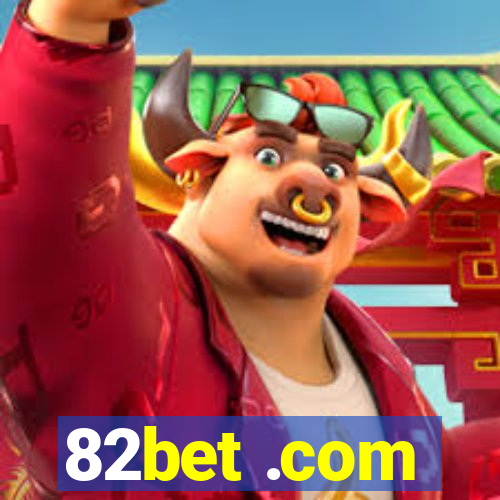 82bet .com