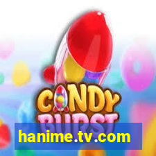 hanime.tv.com