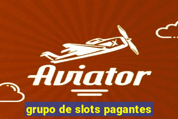 grupo de slots pagantes