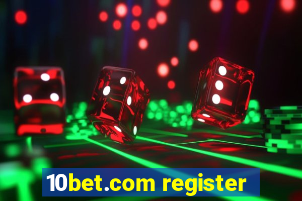 10bet.com register