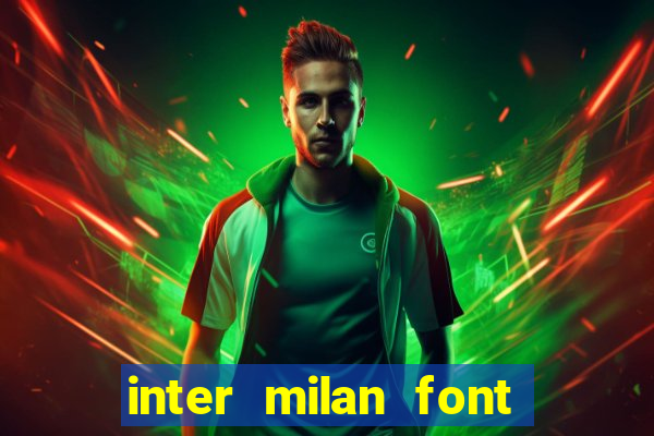 inter milan font free download