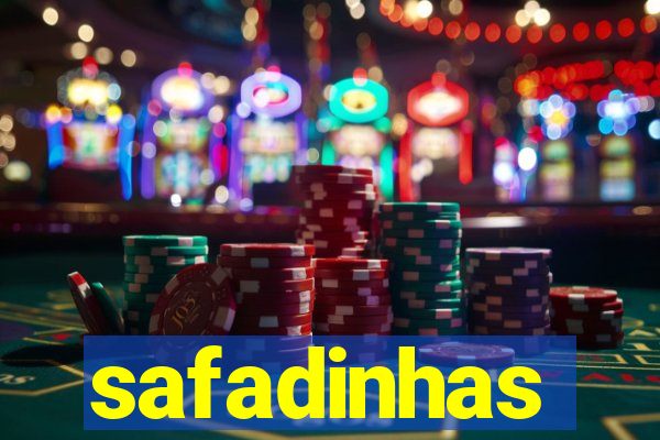 safadinhas