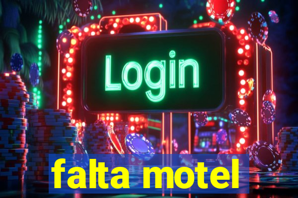 falta motel