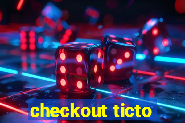 checkout ticto