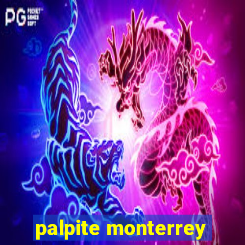 palpite monterrey