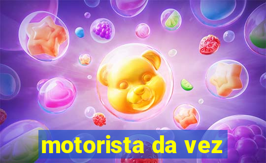 motorista da vez