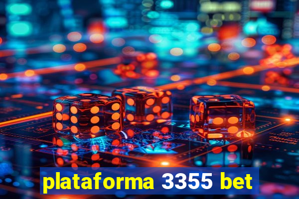 plataforma 3355 bet