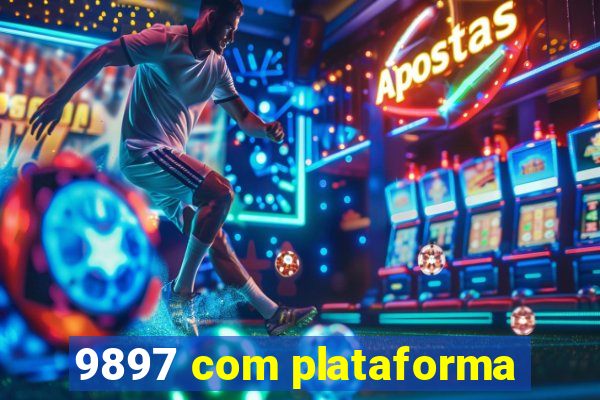 9897 com plataforma