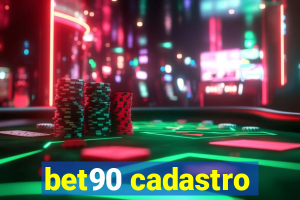 bet90 cadastro