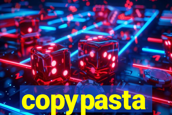 copypasta