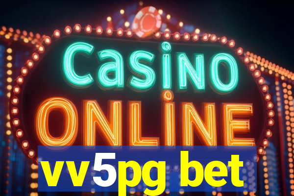 vv5pg bet