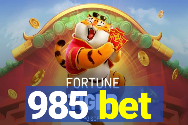 985 bet