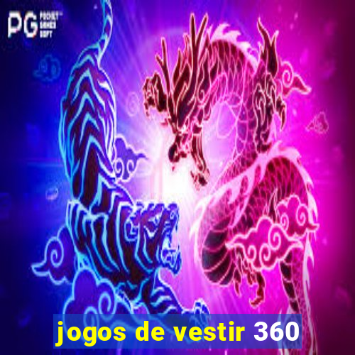 jogos de vestir 360