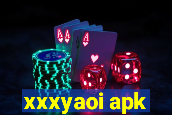 xxxyaoi apk