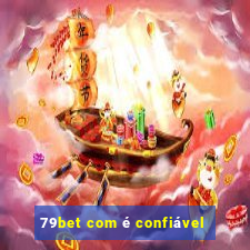 79bet com é confiável