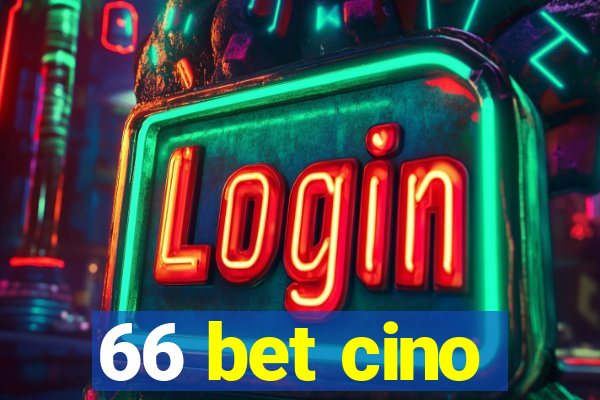 66 bet cino