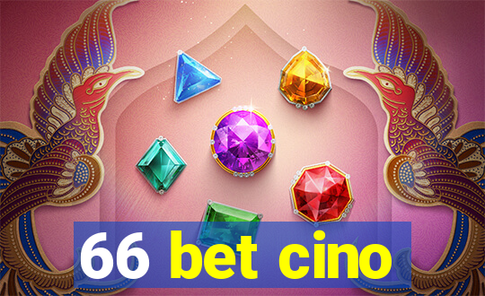 66 bet cino