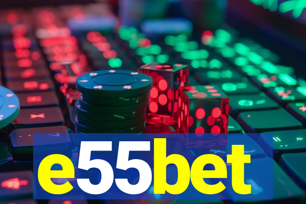 e55bet