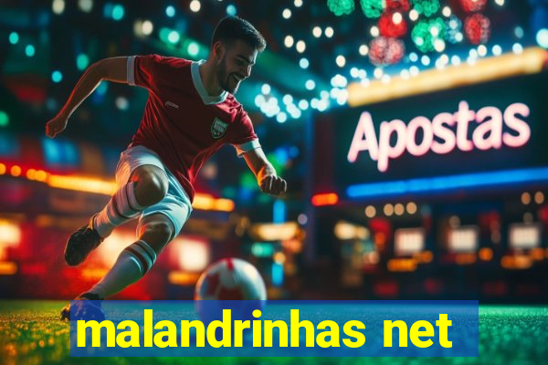 malandrinhas net