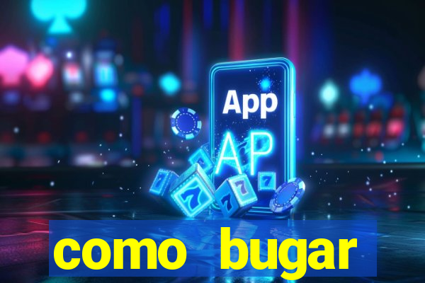 como bugar plataforma de jogos