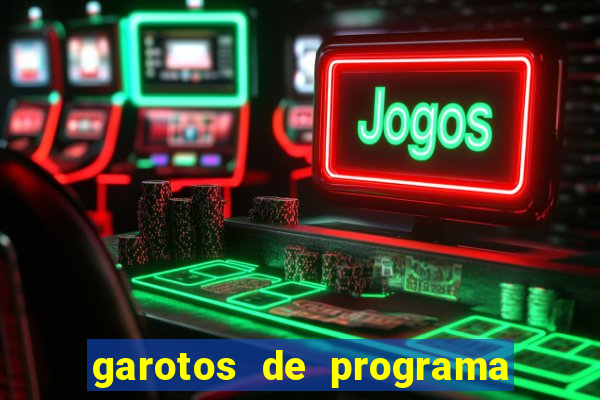 garotos de programa porto seguro