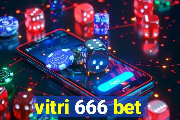 vitri 666 bet