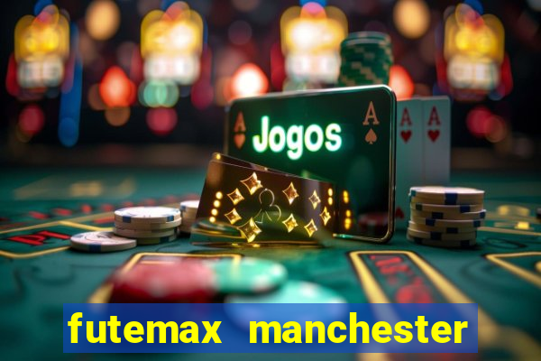 futemax manchester united ao vivo