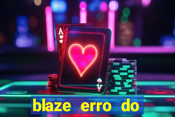 blaze erro do servidor interno