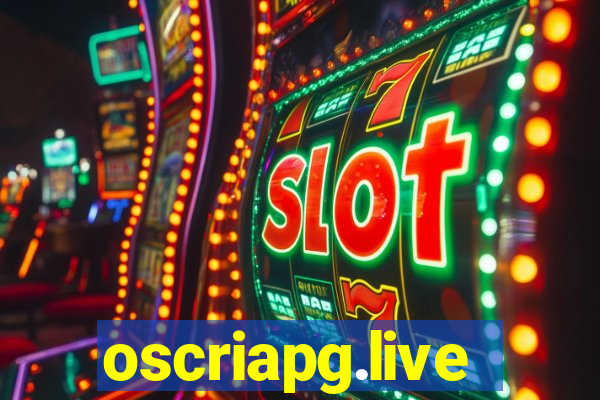 oscriapg.live