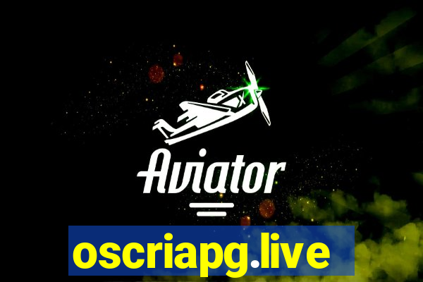 oscriapg.live