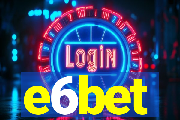 e6bet