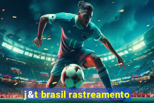 j&t brasil rastreamento