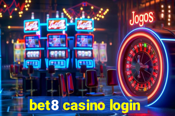 bet8 casino login