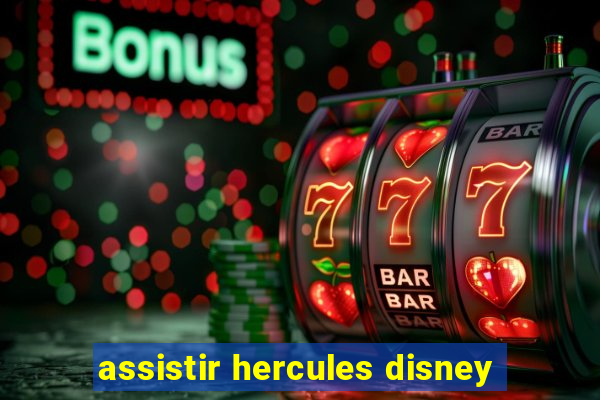 assistir hercules disney