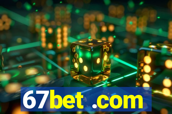 67bet .com