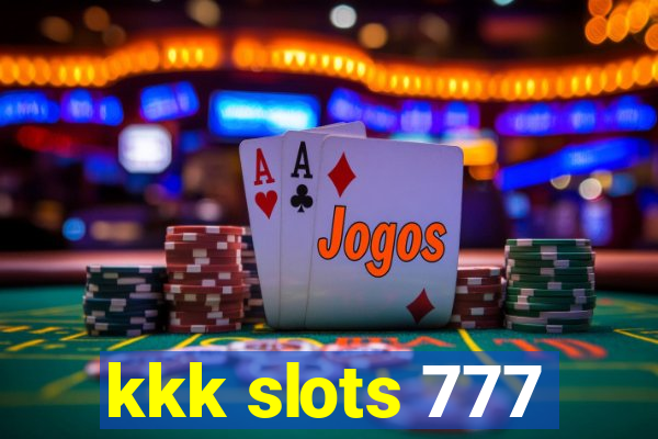 kkk slots 777