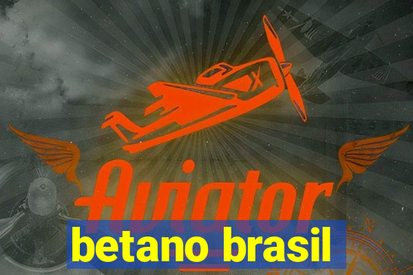 betano brasil