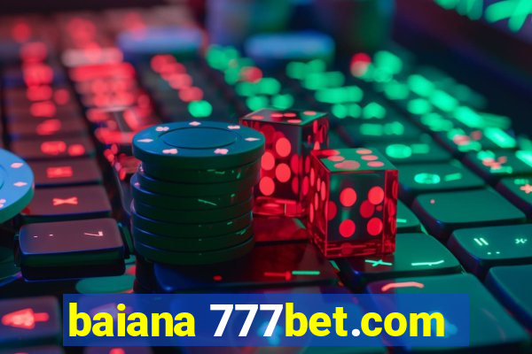 baiana 777bet.com