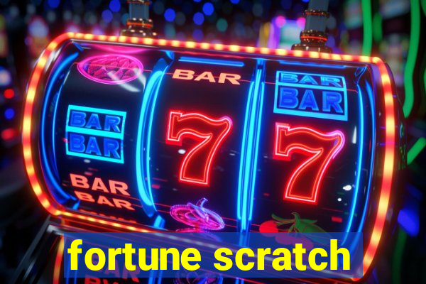 fortune scratch