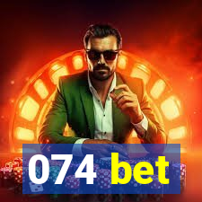 074 bet