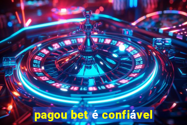 pagou bet é confiável