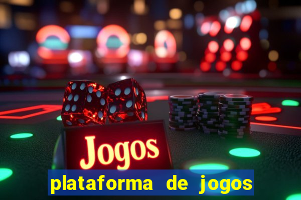 plataforma de jogos de ganhar dinheiro