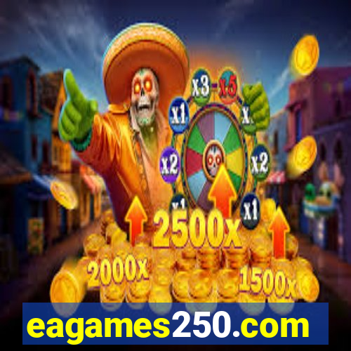 eagames250.com