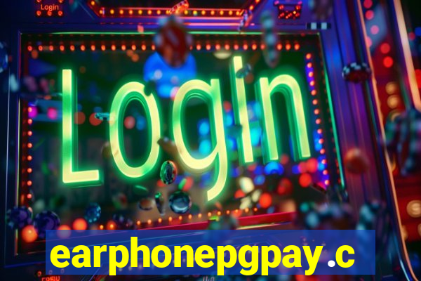 earphonepgpay.com