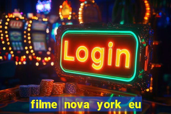 filme nova york eu te amo