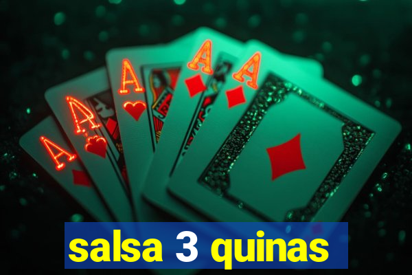 salsa 3 quinas