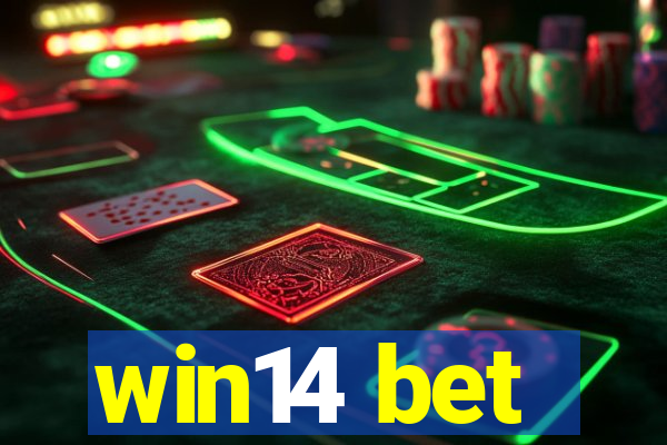 win14 bet